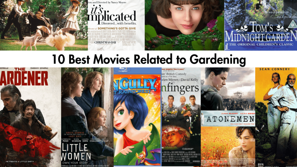 10 Best Movies Related to Gardening